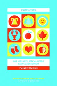Starbrite Traveler: Destinations for Kids With Special Needs - East Coast Edition Starbrite Traveler: Destinations for Kids With Special Needs - East Coast Edition